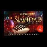Concierto de Navidad - Ópera y Zarzuela en Madrid Miercoles 3 Diciembre 2025