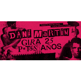 Dani Martín 25 p*t*s años (2) Viernes 19 Diciembre 2025