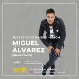 Inadaptado (Miguel Álvarez) - Madrid Jueves 18 Diciembre 2025