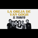 La Oreja de Van Gogh: El Tributo Viernes 5 Diciembre 2025