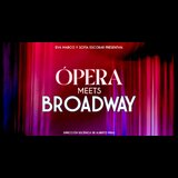 Ópera Meets Broadway Sabado 29 y Viernes 5 Diciembre 2025