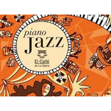 Piano Jazz Café de la Ópera Miercoles 10 Diciembre 2025