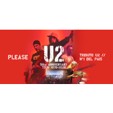 Please U2 50th Anniversary Tribute Tour 1976 Sabado 14 Febrero 2026