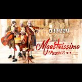 Maestrissimo - Yllana Del Sabado 7 Febrero al Sabado 28 Febrero 2026