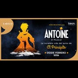 Antoine, el musical Del Viernes 13 Febrero al Domingo 5 Abril 2026