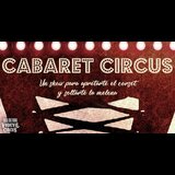 Cabaret Circus Sabado 15 y Sabado 13 Diciembre 2025