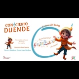 Concierto duende: al ritmo del swiing Del Martes 23 Diciembre al Viernes 2 Enero 2026
