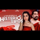 Histeriotipos - Sexo Histerico - 100% Risas para parejas Del Viernes 14 Noviembre al Domingo 28 Diciembre 2025