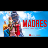 Madres Del Viernes 7 Noviembre al Viernes 12 Junio 2026