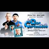 Que Dios nos pille confesados - 3a Temporada en Madrid Del Viernes 7 Noviembre al Sabado 21 Febrero 2026