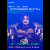Lithuanian Chamber Orchestra - Bolero - Suite Carmen en Madrid Thursday 9 April 2026