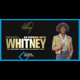 Whitney Houston Hologram Tour From Saturday 10 January to Saturday 31 January 2026
