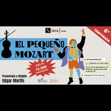 El pequeño Mozart From Sunday 7 December to Sunday 10 May 2026