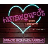 Histeriotipos, Sexo Histérico. Comedia para Parejas From Wednesday 12 November to Friday 21 November 2025