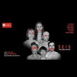 Seis, todxs somos culpables From Thursday 13 November to Thursday 11 December 2025