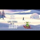 Una rana en el hielo (Teatro para bebés) From Sunday 16 November to Sunday 25 January 2026